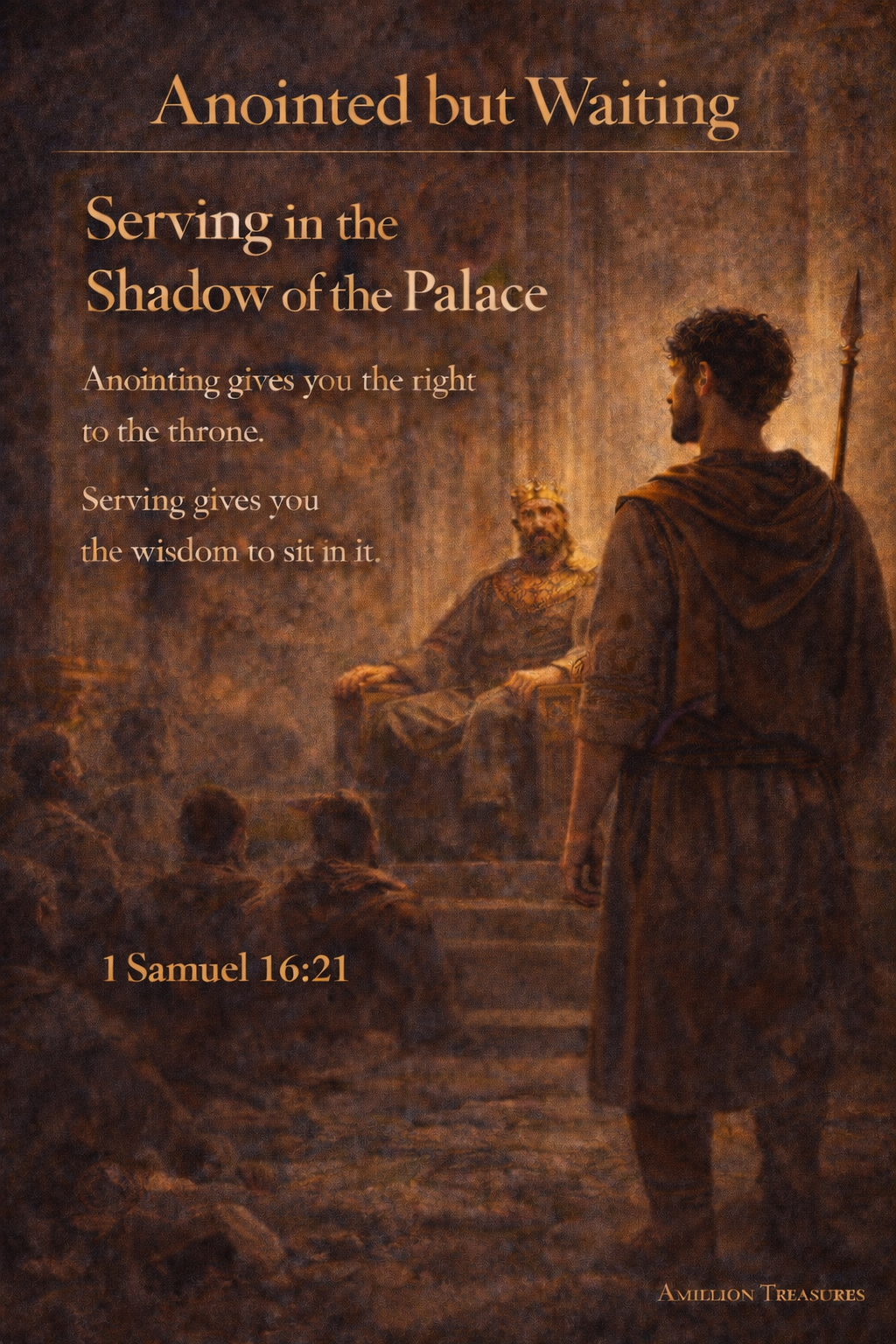 Anointed but Waiting: Day 2; Serving in the Shadow of the Palace