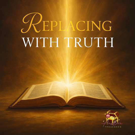 ✨Day 3: Breaking Strongholds; Replacing with Truth