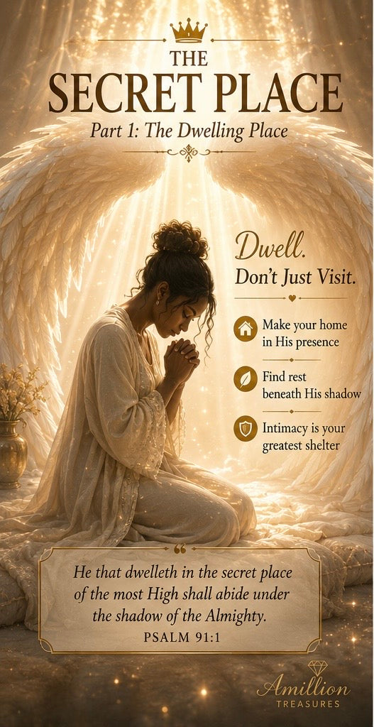 The Secret Place: Part 1: The Dwelling Place