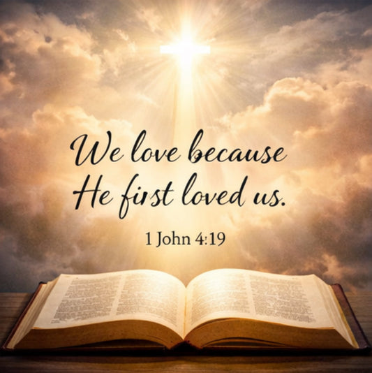 Love That Is Rooted in Truth: Day 2; Love Begins With God