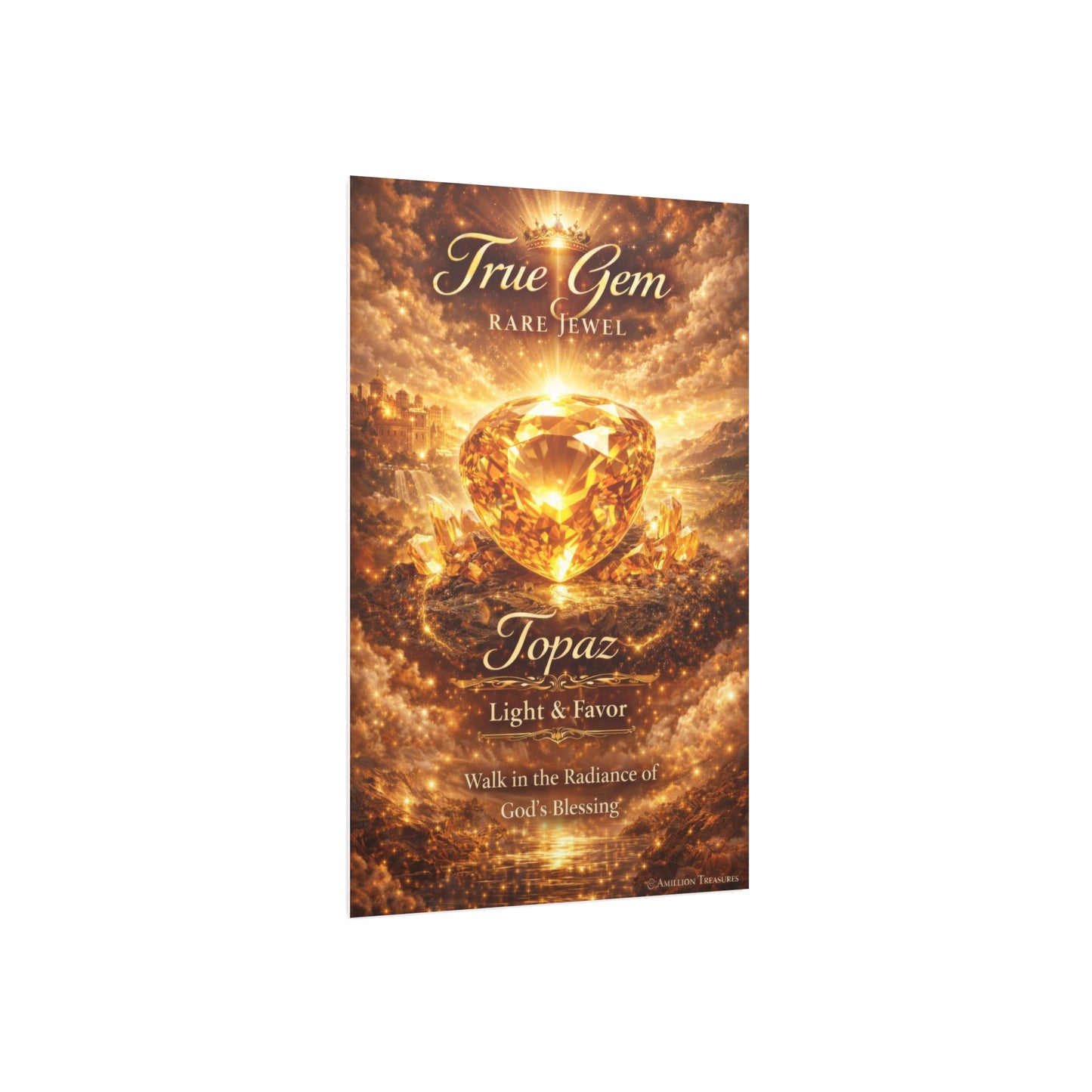 Topaz, Walking in Light & Favor